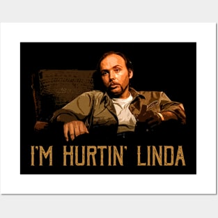 I'm Hurtin' Linda Posters and Art